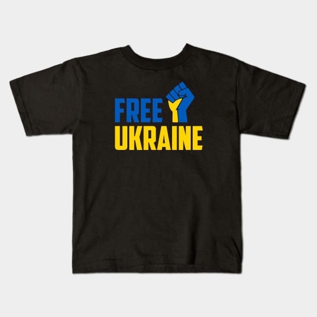 FREE UKRAINE PROTEST PUTIN PROTEST RUSSIAN INVASION Kids T-Shirt by ProgressiveMOB